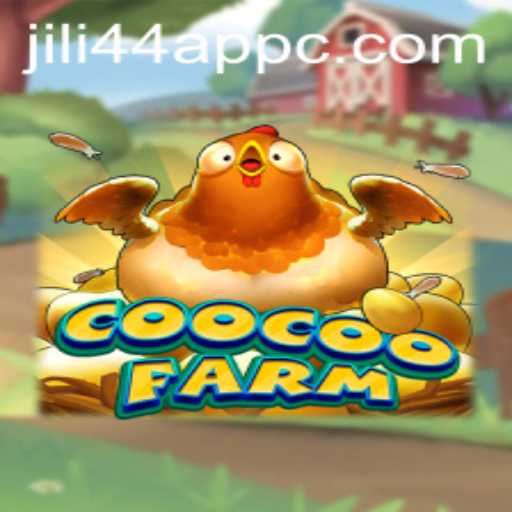 Explore the Enchanting World of CooCooFarm with Jili44 App